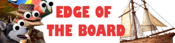 Edge of the Board